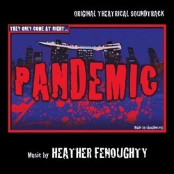 They Only Come At Night: Pandemic Trilha sonora (Heather Fenoughty) - capa de CD