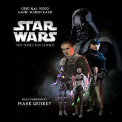 Star Wars: The Force Unleashed サウンドトラック (Mark Griskey) - CDカバー