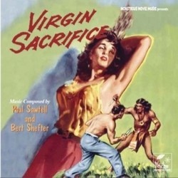 Virgin Sacrifice Soundtrack (Paul Sawtell, Bert Shefter) - CD cover