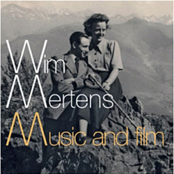 Wim Mertens: Music and Film Soundtrack (Wim Mertens) - CD cover