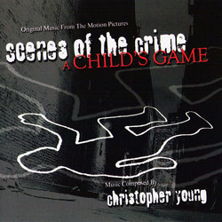 Scenes of the Crime / A Child's Game Ścieżka dźwiękowa (Christopher Young) - Okładka CD