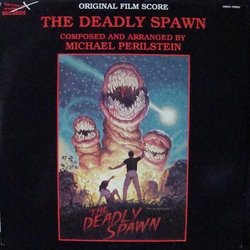 The Deadly Spawn Soundtrack (Paul Cornell, Michael Perilstein, Kenneth Walker) - CD-Cover