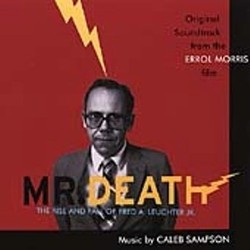 Mr.Death : The Rise and Fall of Fred A. Leuchter, Jr. Ścieżka dźwiękowa (Caleb Sampson) - Okładka CD