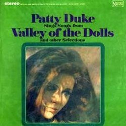 Patty Duke Sings Songs from 'Valley of the Dolls' and Other Selections Ścieżka dźwiękowa (Patty Duke) - Okładka CD