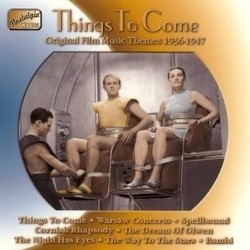Things To Come: Original Film Themes 1936-47 Trilha sonora (Various Artists) - capa de CD