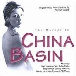 The Murder in China Basin Soundtrack (John Adair, Mark Currey, Steve Hampton, Joe Pusateri, Rob Shrock) - CD cover