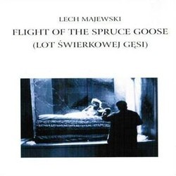 Flight of the Spruce Goose Trilha sonora (Henri Seroka) - capa de CD
