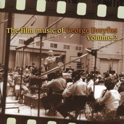 The Film Music of George Dreyfus Volume 2 Soundtrack (George Dreyfus) - CD cover
