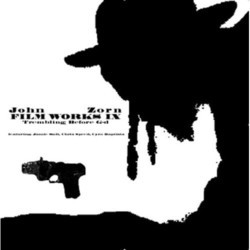 Filmworks IX: Trembling Before G-d Soundtrack (John Zorn) - CD cover