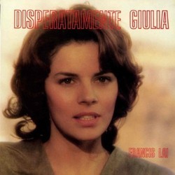 Disperatamente Giulia Colonna sonora (Francis Lai) - Copertina del CD