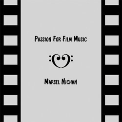 Passion for Film Music Soundtrack (Marsel Nichan) - CD cover