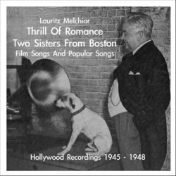 Lauritz Melchior: Thrill of Romance / 2 Sisters from Boston - Film Songs Ścieżka dźwiękowa (Various Artists, Lauritz Melchior) - Okładka CD