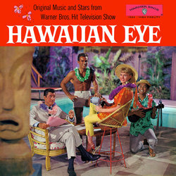 Hawaiian Eye Soundtrack (Mack David, Michael Heindorf, Howard Jackson, Jerry Livingston, Frank Perkins, Paul Sawtell, Bert Shefter, Max Steiner) - CD cover