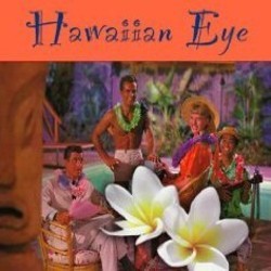 Hawaiian Eye サウンドトラック (Mack David, Michael Heindorf, Howard Jackson, Jerry Livingston, Frank Perkins, Paul Sawtell, Bert Shefter, Max Steiner) - CDカバー