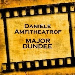 Major Dundee サウンドトラック (Daniele Amfitheatrof) - CDカバー
