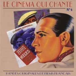 Le Cinma Qui Chante : Bandes originales de Films Franais, Vol. 4 Ścieżka dźwiękowa (Various Artists) - Okładka CD