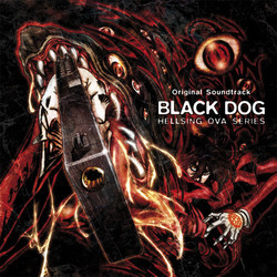 Hellsing OVA Series: BLACK DOG Trilha sonora (Hayato Matsuo) - capa de CD