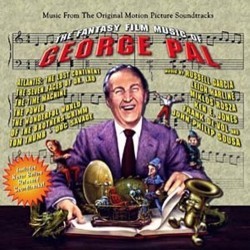 The Fantasy Film Music of George Pal Soundtrack (Frank DeVol, Ken E. Jones, Russell Garcia, Leigh Harline, Mikls Rzsa) - CD cover
