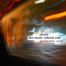 (Short) Film Music Volume One Ścieżka dźwiękowa (Christopher North) - Okładka CD