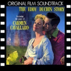 The Eddy Duchin Story Colonna sonora (Carmen Cavallaro, George Duning) - Copertina del CD