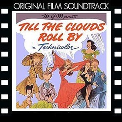 Till the Clouds Roll By Soundtrack (Original Cast, Jerome Kern) - CD cover