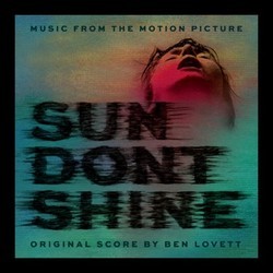 Sun Dont Shine Soundtrack (Ben Lovett) - CD cover