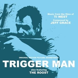 Trigger Man Soundtrack (Jeff Grace) - CD cover