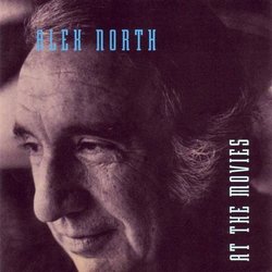 Alex North at the Movies Soundtrack (Alex North) - CD-Cover