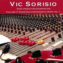 Film and TV Soundtrack Instrumental Music Vol.1 Soundtrack (Vic Sorisio) - CD cover