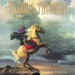 Blood & Thunder Soundtrack (Elmer Bernstein, Jerry Goldsmith, Bernard Herrmann, Bronislau Kaper, Alfred Newman, Alex North, Miklós Rózsa, Franz Waxman) - Carátula