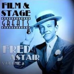 Film & Stage Greats - Fred Astaire Volume 2 Ścieżka dźwiękowa (Fred Astaire) - Okładka CD