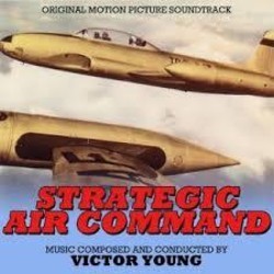 Strategic Air Command Ścieżka dźwiękowa (Victor Young) - Okładka CD