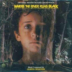 Where the River Runs Black サウンドトラック (James Horner) - CDカバー