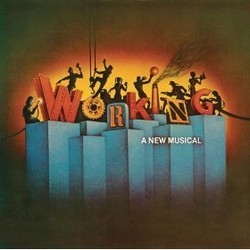 Working Bande Originale (Susan Birkenhead, Craig Carnelia, Micky Grant, Mary Rodgers, Stephen Schwartz, James Taylor) - Pochettes de CD