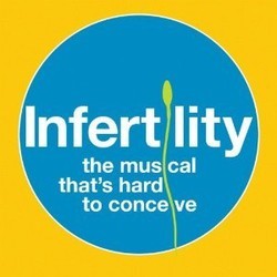 Infertility, The Musical That's Hard To Conceive 声带 (Chris Neuner, Chris Neuner) - CD封面