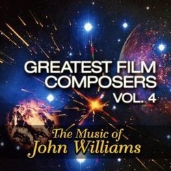 Greatest Film Composers Vol. 4 Ścieżka dźwiękowa (John Williams) - Okładka CD