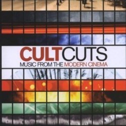 Cult Cuts: Music from the Modern Cinema Ścieżka dźwiękowa (Various Artists) - Okładka CD