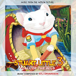 Stuart Little 3: Call of the Wild Colonna sonora (Atli rvarsson) - Copertina del CD
