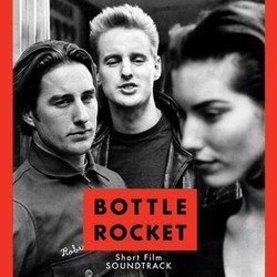 Bottle Rocket Soundtrack (Various Artists) - CD cover