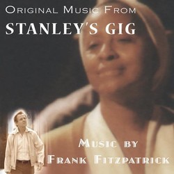 Stanley's Gig Ścieżka dźwiękowa (Jim Beloff, Rick Cunha, Frank Fitzpatrick, Ian Whitcomb) - Okładka CD