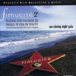Fimucit 2: Closing Night Gala 2008 Soundtrack (John Barry, Jerry Goldsmith, Bernard Herrmann, Alex North, Franz Waxman, John Williams) - CD cover