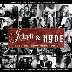 Jekyll & Hyde 2012 Concept Recording Soundtrack (Leslie Bricusse, Steve Cuden, Frank Wildhorn, Frank Wildhorn) - CD cover