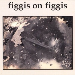 Figgis on Figgis サウンドトラック (Mike Figgis) - CDカバー