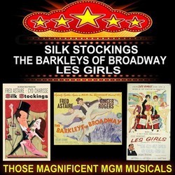 Silk Stockings / The Barkleys of Broadway / Les Girls Soundtrack (Original Cast, George Gershwin, Ira Gershwin, Cole Porter, Cole Porter) - CD cover