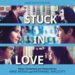 Stuck in Love Soundtrack (Mike Mogis, Nathaniel Walcott) - CD cover