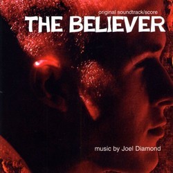 The Believer Trilha sonora (Joel Diamond) - capa de CD