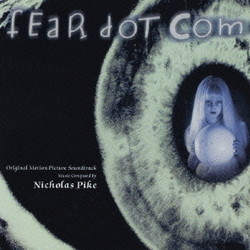 FearDotCom Soundtrack (Nicholas Pike) - CD cover