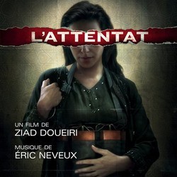 L'Attentat Trilha sonora (Eric Neveux) - capa de CD