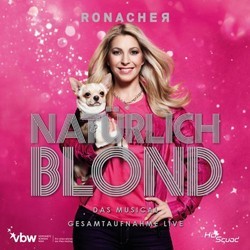 Natrlich Blond Soundtrack (Nell Benjamin, Nell Benjamin, Laurence O'Keefe, Laurence O'Keefe) - CD-Cover