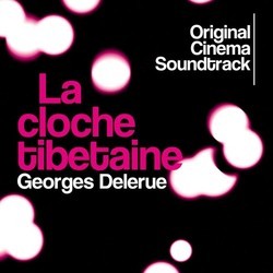 La Cloche Tibtaine Trilha sonora (Georges Delerue) - capa de CD